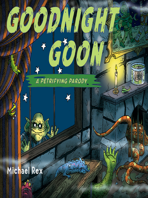 Title details for Goodnight Goon by Michael Rex - Wait list